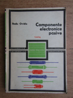 Radu Ovidiu - Componente electronice pasive