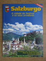 Salzburgo, a cidade do festivale os seus arredores