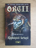 Stan Nicholls - Orcii, vol 3. Razboinicii furtunii