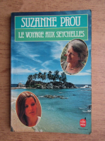 Suzanne Prou - Le voyage aux Seychelles