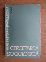 Anticariat: Teorie si metoda in stiintele sociale. Cercetarea sociologica (volumul 2)