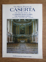 The royal palace of Caserta and the old town of Casertavecchia