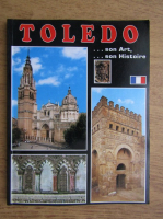 Toledo. Son art. Son histoire
