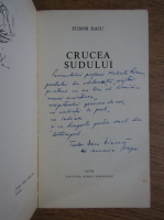 Tudor Dacu - Crucea sudului (cu autograful autorului)