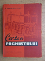 Victor Iliescu Grozavesti - Cartea fochistului de la cazanele de abur