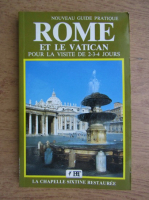 Vittorio Serra - Nouveau guide pratique. Rome et le Vatican pour la visite de 2-3-4 jours