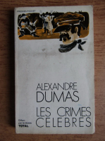 Alexandre Dumas - Les crimes celebres
