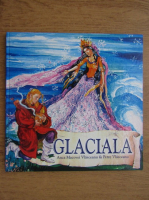 Anca Macovei Vlasceanu - Glaciala