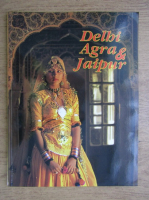 Biraj Bose - Delhi, Agra and Jaipur