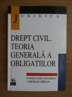 Constantin Statescu, Corneliu Birsan - Drept civil. Teoria generala a obligatiilor