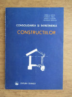 Corneliu Nistor - Consolidarea si intretinerea constructiilor