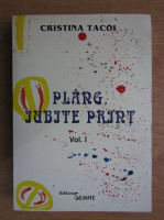 Cristina Tacoi - Plang, iubite print (volumul 1)