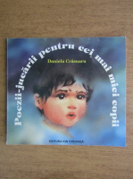Daniela Crasnaru - Poezii-jucarii pentru cei mai mici copii