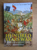 Desmond Seward - A brief history of the hundred years war