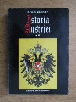 Erich Zollner - Istoria Austriei de la inceputuri pana in prezent (volumul 2)