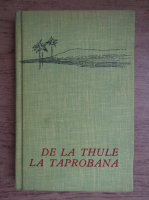 Anticariat: Eugen Boureanul - De la Thule la Taprobana
