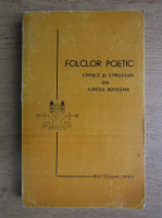 Folclor poetic, cantece si strigaturi din judetul Botosani