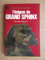 Georges Barbarin - L'enigme du grand Sphinx