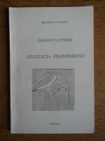 Gianni Vattimo - Societatea transparenta