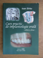 Ioan Sirbu - Curs practic de implantologie orala