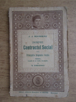 Jean Jacques Rousseau - Despre Contractul Social sau Principiile dreptului politic (1916)