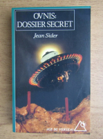 Jean Sider - OVNIS, dossier secret