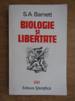 S. A. Barnett - Biologie si libertate
