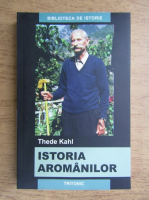 Thede Kahl - Istoria aromanilor