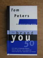 Tom Peters - The brand you 50