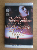 Anne Rivers Siddons - Le amicizie di Kate