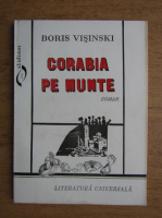Boris Visinski - Corabia pe munte