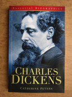 Catherine Peters - Charles Dickens