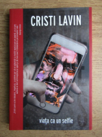 Cristi Lavin - Viata cu un selfie