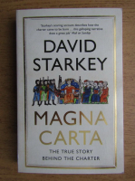 David Starkey - Magna Carta. The true story behind the Charter