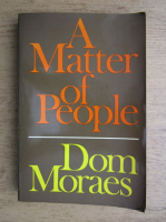 Dom Moraes - A matter of people
