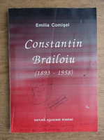 Emilia Comisel - Constantin Brailoiu 1893-1958