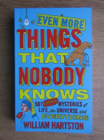 Even more things that nobody knows