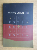 Florin Caragiu - Este