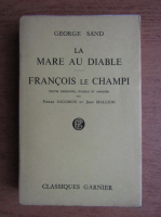 George Sand - La mare au Diable. Francois le Champi
