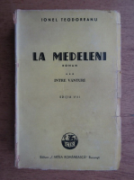 Ionel Teodoreanu - La Medeleni (volumul 3, 1945)