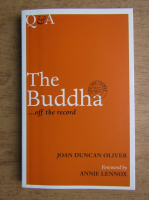Joan Duncan Oliver - The Buddha ...off the record