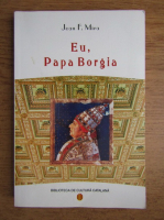 Joan F. Mira - Eu, Papa Borgia