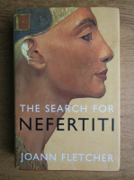 Joann Fletcher - The search for Nefertiti
