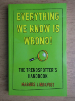 Anticariat: Magnus Lindkvist - Everything we know is wrong