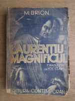 Marcel Brion - Laurentiu Magnificul (1943)