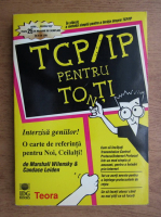 Marshall Wilensky - TCP IP pentru tonti 