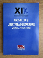 Mass-media si libertatea de exprimare. Ghidul jurnalistului