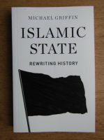 Michael Griffin - Islamic state. Rewriting history