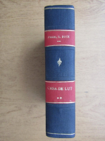 Pearl S. Buck - Casa de lut. Feciorii (2 volume coligate, 1942)