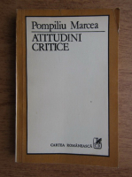 Pompiliu Marcea - Atitudini critice